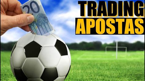 trading apostas de futebol